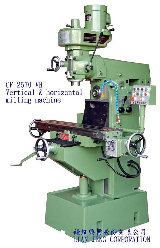 Vertical Horizontal Milling Machine CF-2570VH
